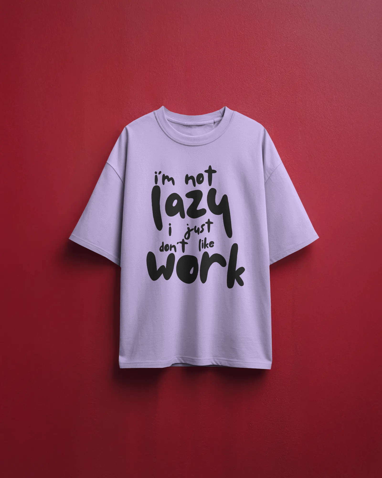 Men's Lazy to work typographic Oversized Tshirt