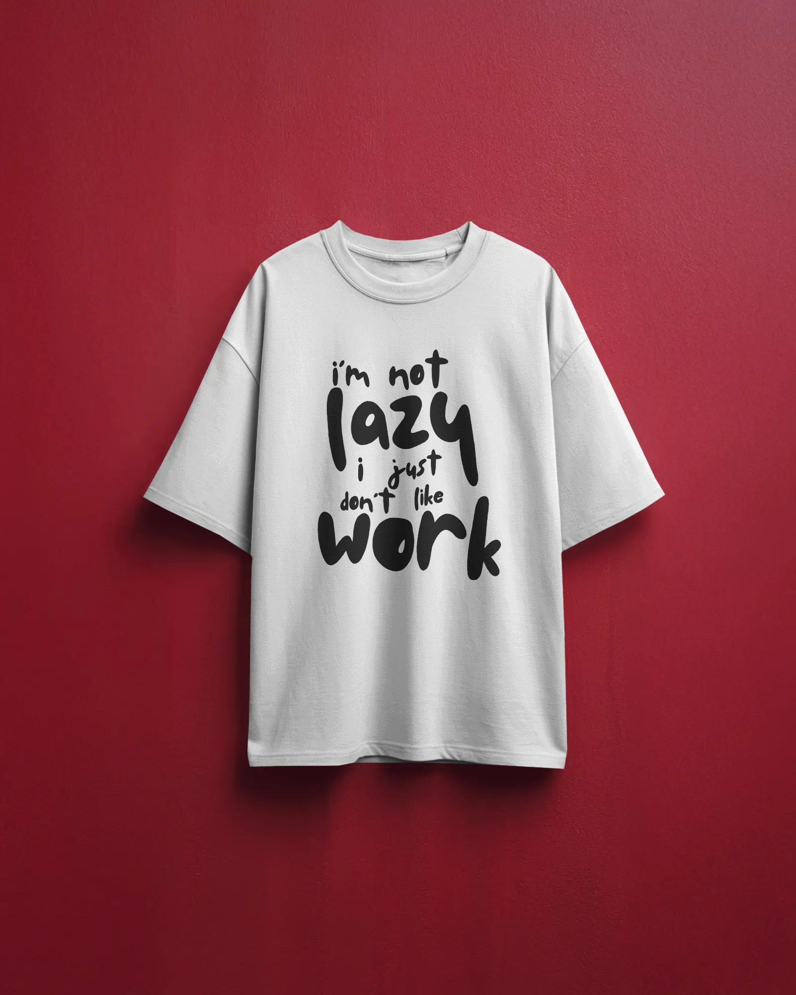 Men's Lazy to work typographic Oversized Tshirt